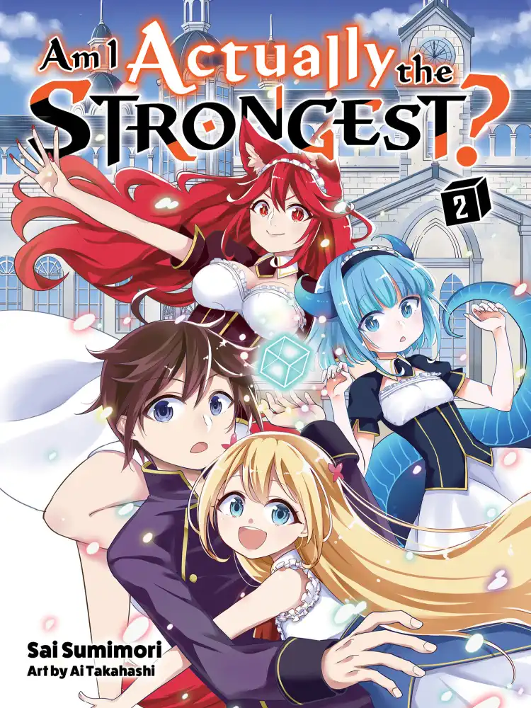 Am I Actually the Strongest? (Light Novel) Volume 02