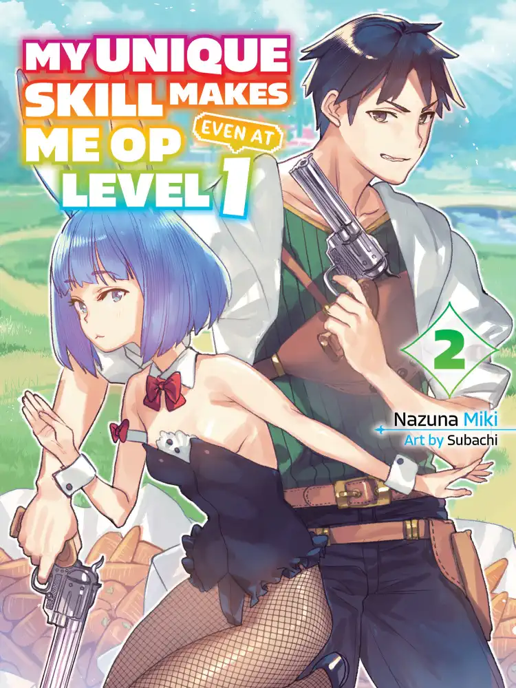 9781647292072 My Unique Skill Makes Me Op Even at Level 1 (Light Novel) Volume 02