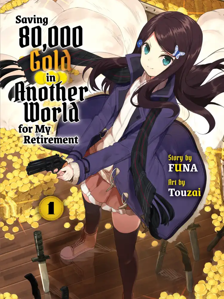 9781647292102 Saving 80,000 Gold in Another World for My Retirement (Light Novel) Volume 01