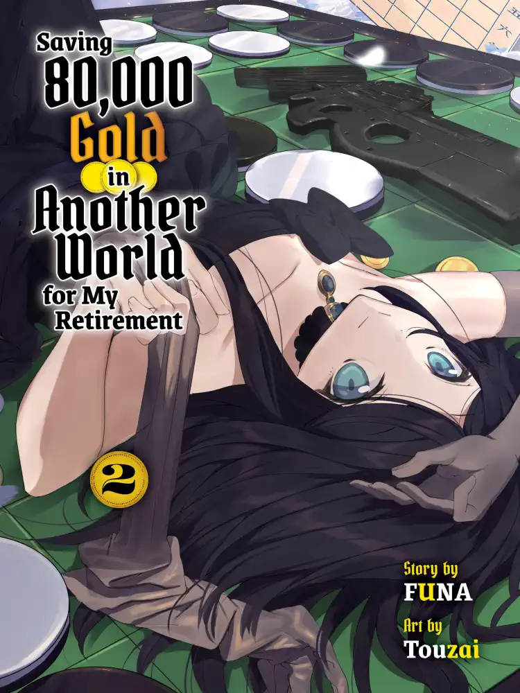 9781647292119 Saving 80,000 Gold in Another World for My Retirement (Light Novel) Volume 02