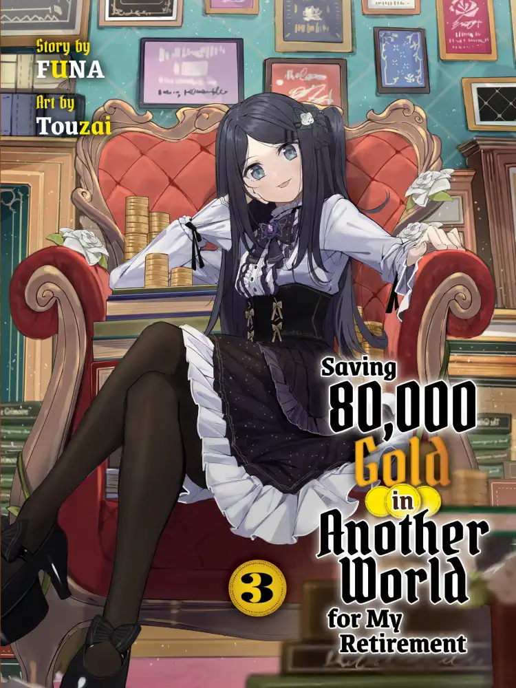9781647292737 Saving 80,000 Gold in Another World for My Retirement (Light Novel) Volume 03