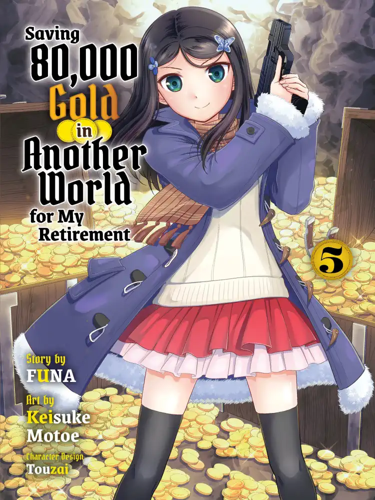 9781647293314 Saving 80,000 Gold in Another World for My Retirement (Light Novel) Volume 05