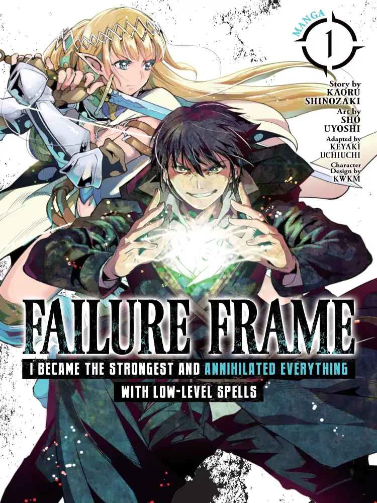 Failure Frame: I Became the Strongest and Annihilated Everything with Low-Level Spells Volume 01