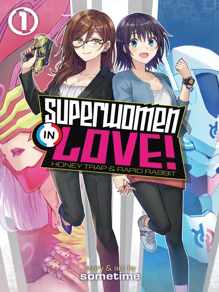 Superwomen in Love! Honey Trap and Rapid Rabbit Volume 01
