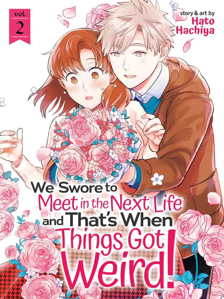 9781648271106 We Swore to Meet in the Next Life and That's When Things Got Weird! Volume 02