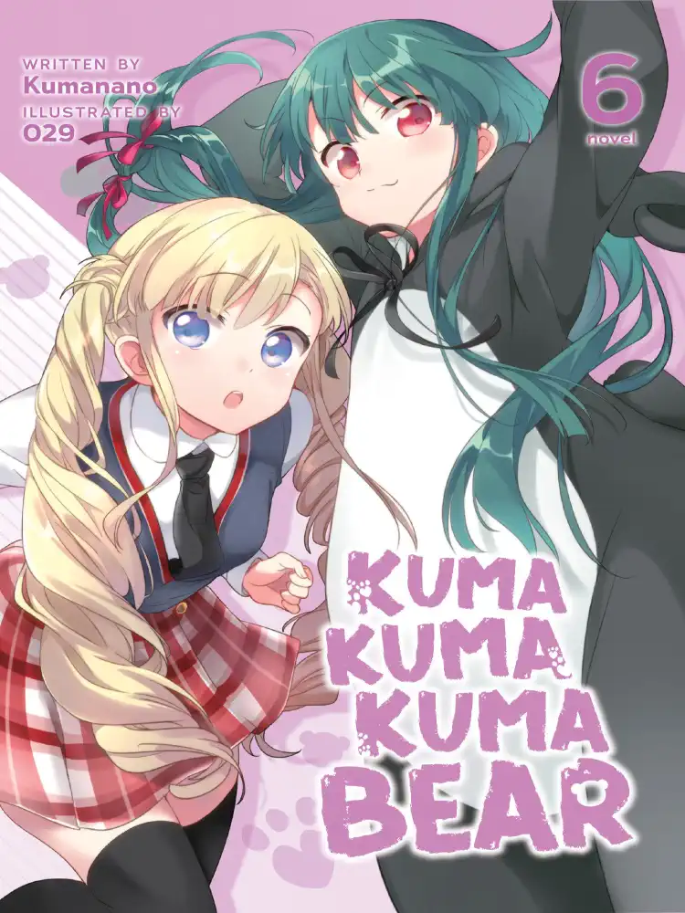 Kuma Kuma Kuma Bear (Light Novel) Volume 06