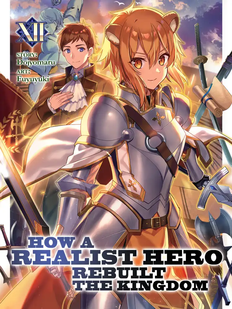 How a Realist Hero Rebuilt the Kingdom (Light Novel) Volume 12