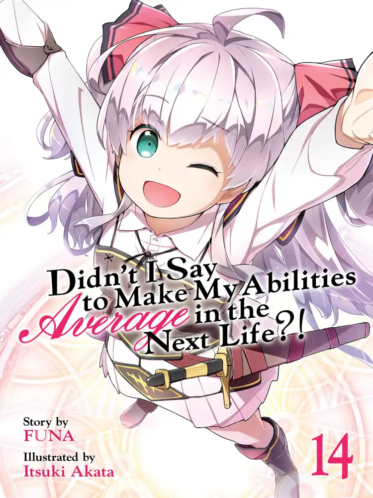 9781648272998 Didn't I Say to Make My Abilities Average in the Next Life?! (Light Novel) Volume 14