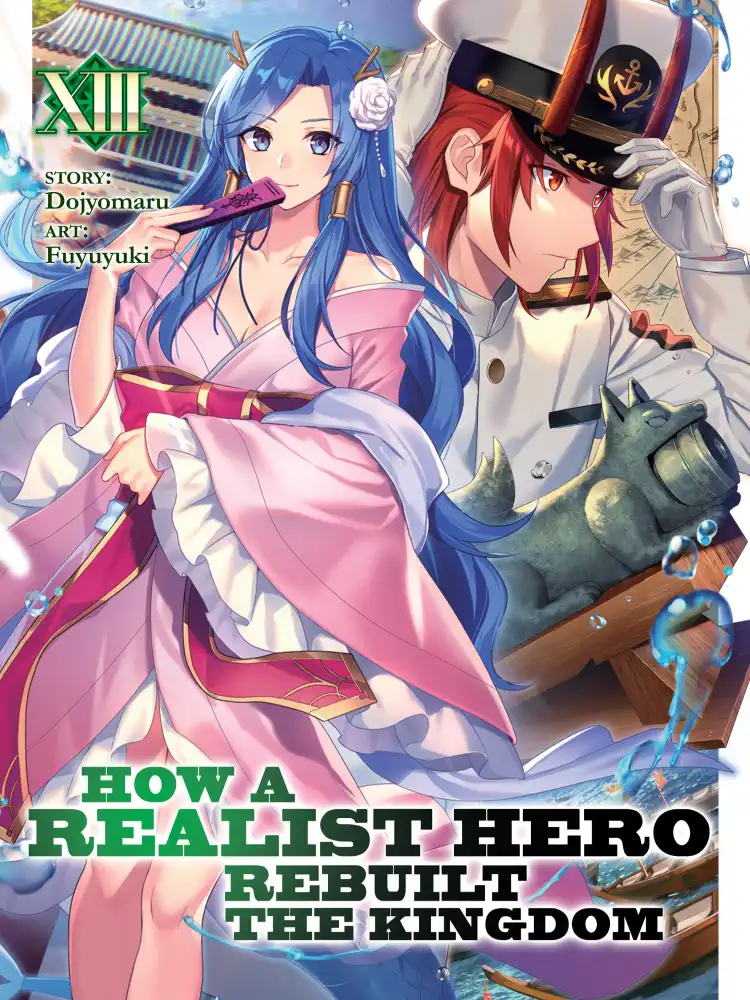 How a Realist Hero Rebuilt the Kingdom (Light Novel) Volume 13