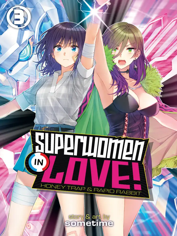 Superwomen in Love! Honey Trap and Rapid Rabbit Volume 03