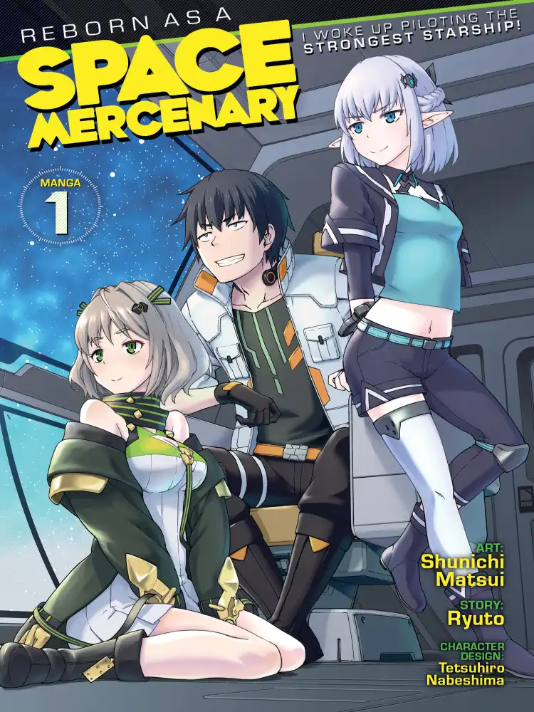 Reborn as a Space Mercenary: I Woke Up Piloting the Strongest Starship! Volume 01