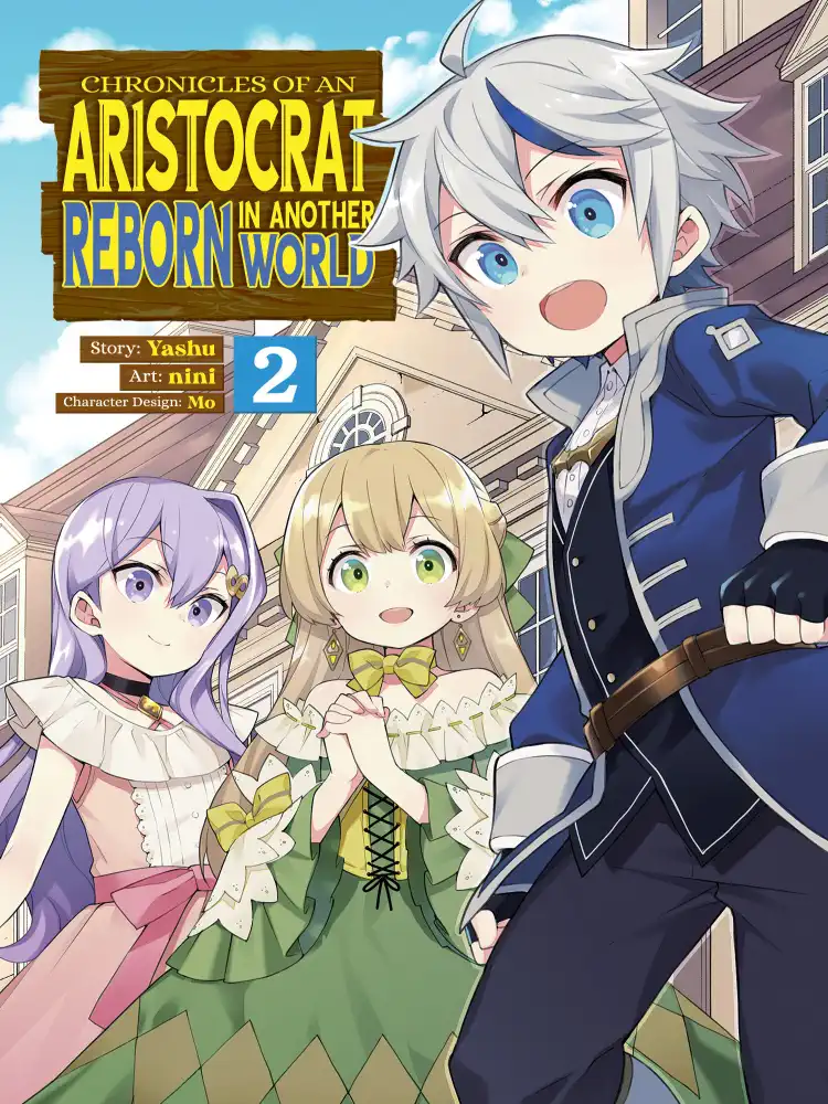 Chronicles of an Aristocrat Reborn in Another World Volume 02