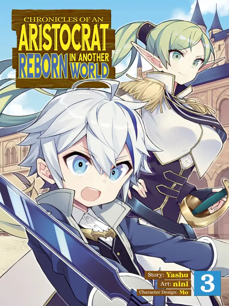 Chronicles of an Aristocrat Reborn in Another World Volume 03