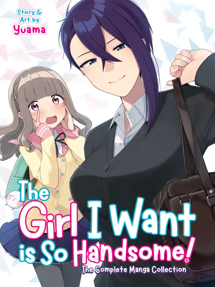 The Girl I Want Is So Handsome!: The Complete Collection