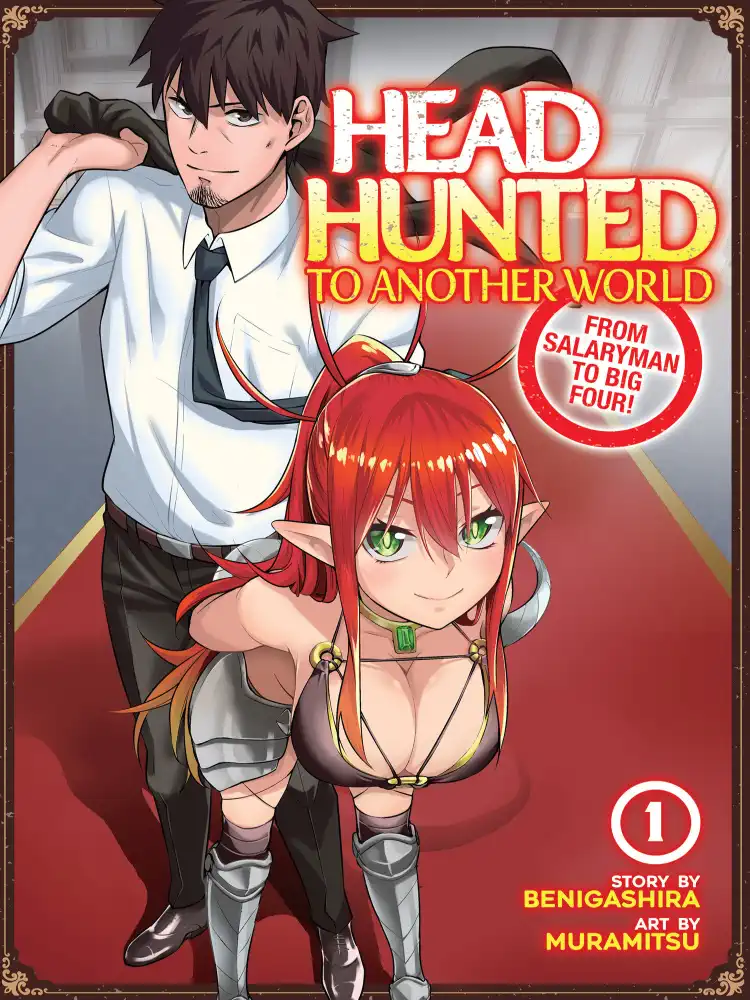 Headhunted to Another World: From Salaryman to Big Four! Volume 01