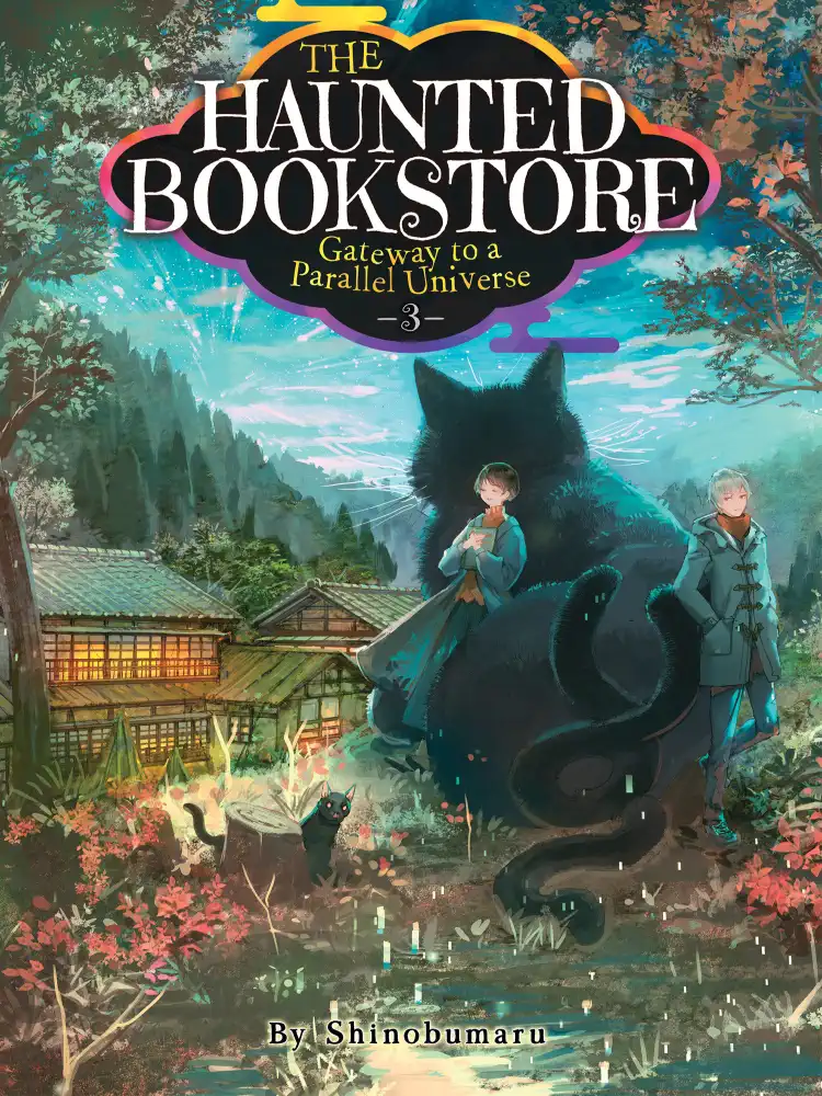 The Haunted Bookstore - Gateway to a Parallel Universe (Light Novel) Volume 03
