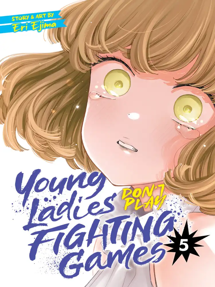 9781685795368 Young Ladies Don't Play Fighting Games Volume 05