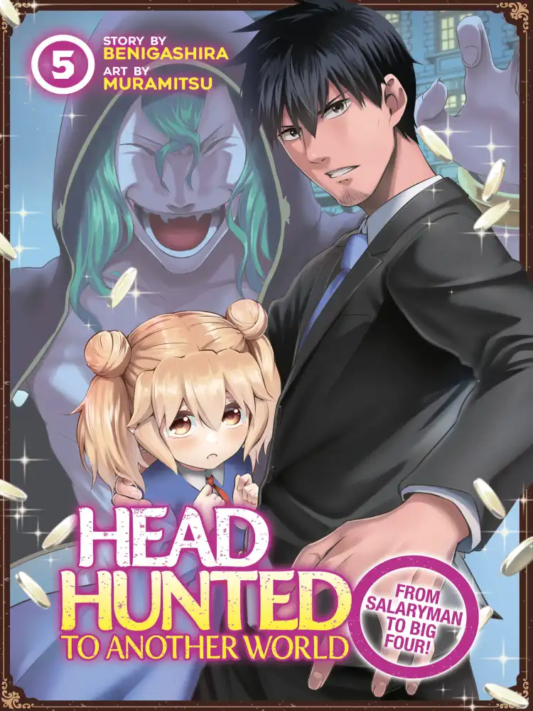 9781685795528 Headhunted to Another World: From Salaryman to Big Four! Volume 05