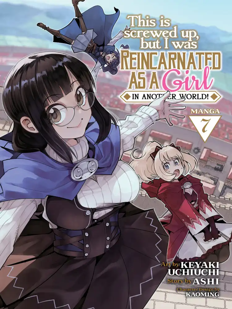 This Is Screwed Up, But I Was Reincarnated as a Girl in Another World! Volume 07