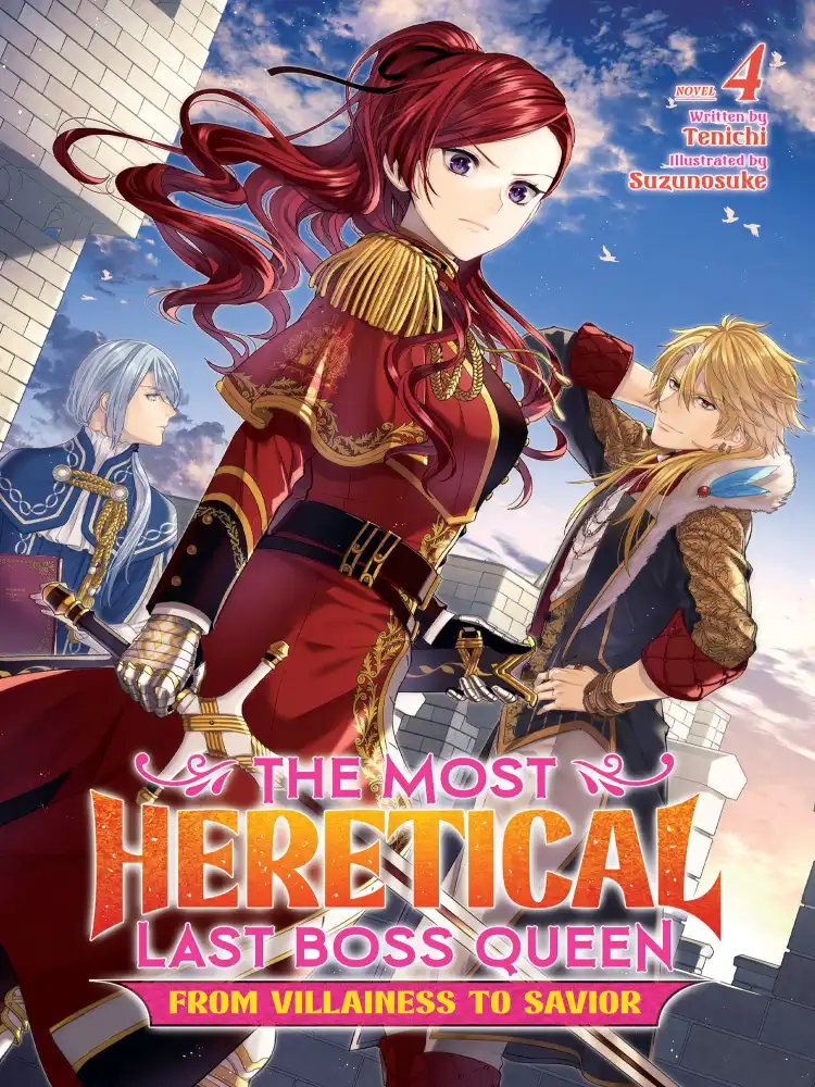 The Most Heretical Last Boss Queen: From Villainess to Savior (Light Novel) Volume 04