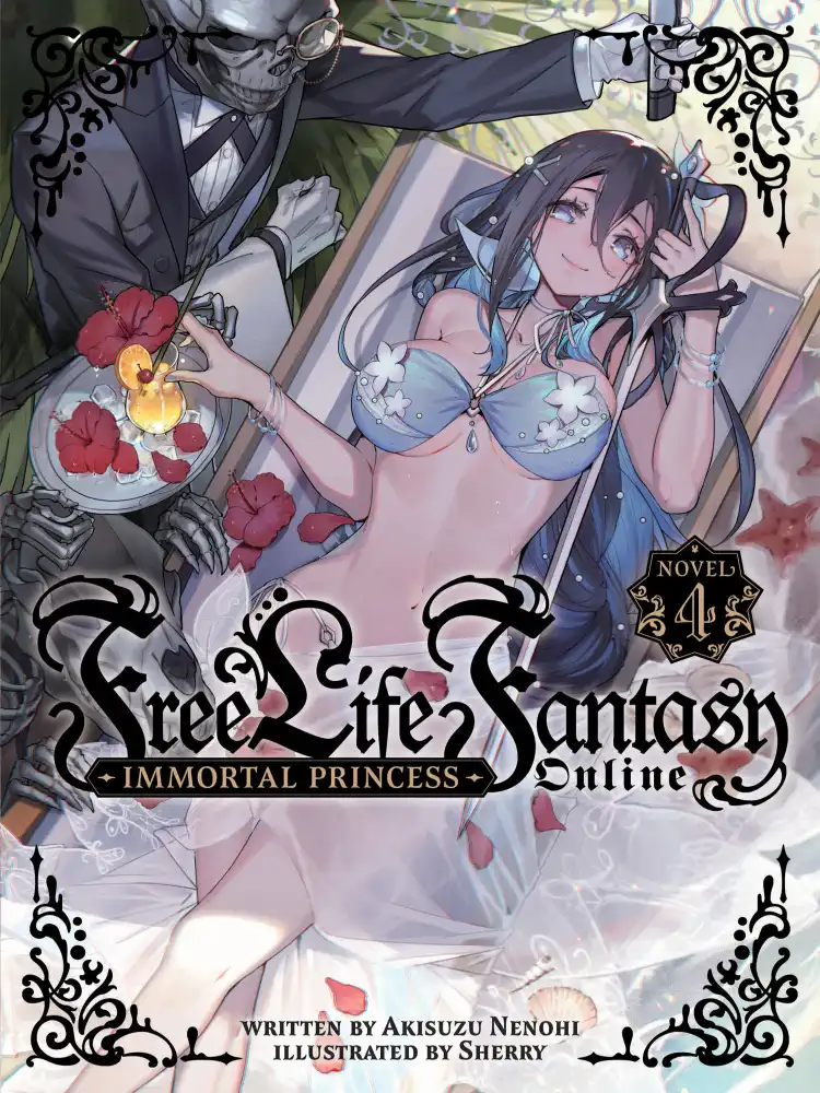Free Life Fantasy Online: Immortal Princess (Light Novel) Volume 04