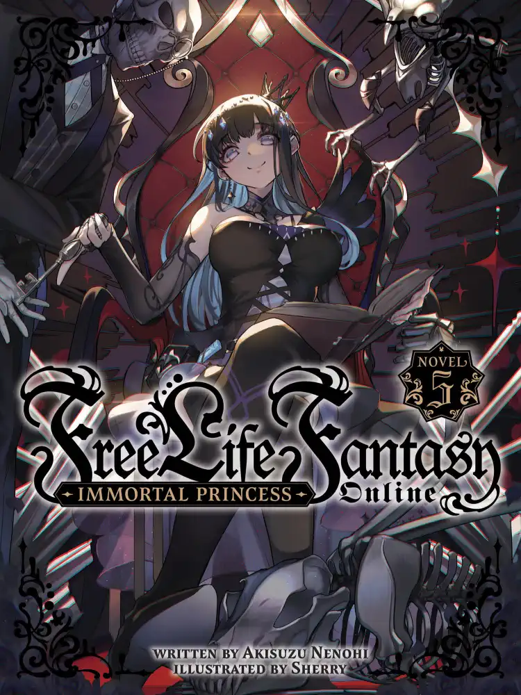 Free Life Fantasy Online: Immortal Princess (Light Novel) Volume 05