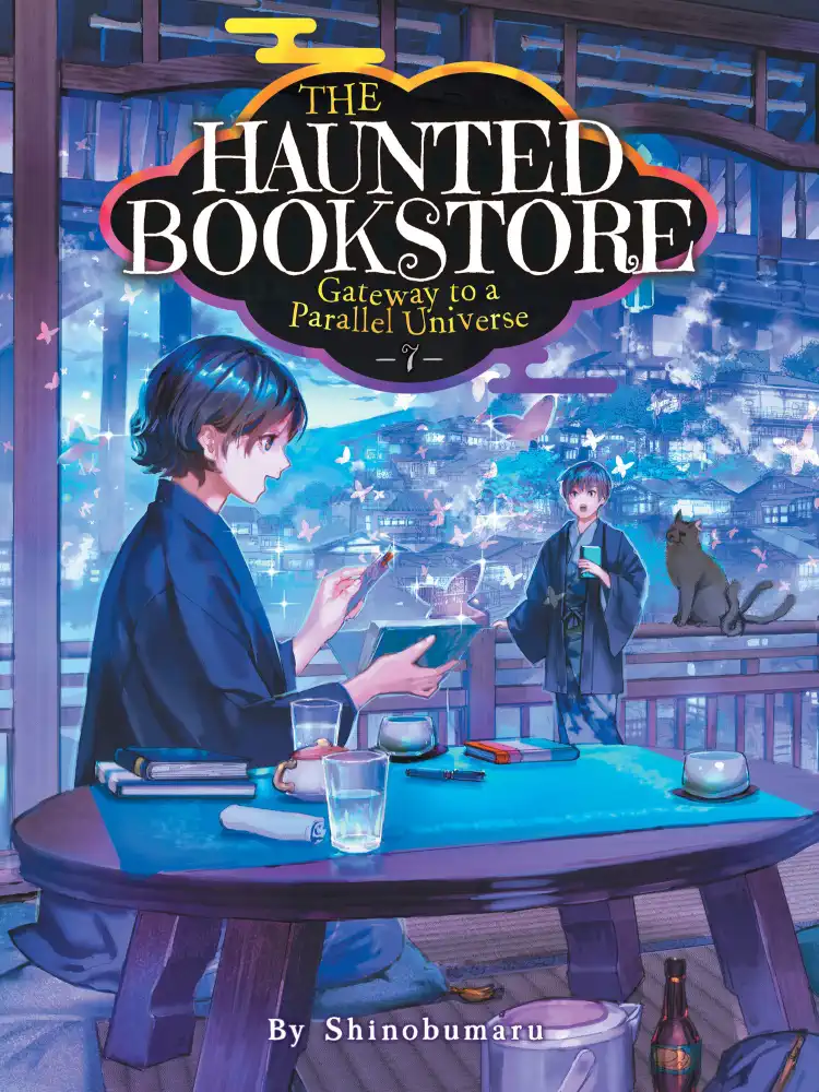 The Haunted Bookstore - Gateway to a Parallel Universe (Light Novel) Volume 07