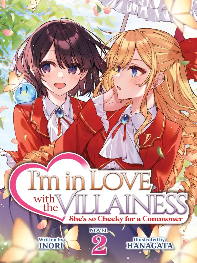 I'm in Love with the Villainess: She's So Cheeky for a Commoner (Light Novel) Volume 02