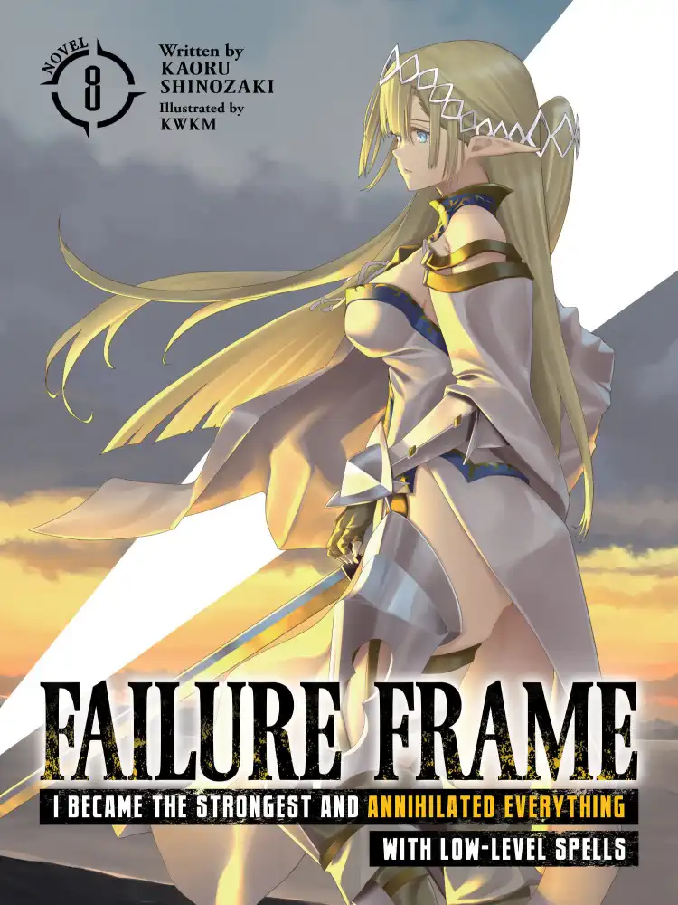9781685798536 Failure Frame: I Became the Strongest and Annihilated Everything with Low-Level Spells (Light Novel) Volume 08