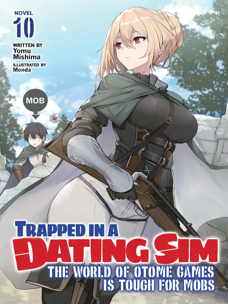 9781685799250 Trapped in a Dating Sim: The World of Otome Games is Tough for Mobs (Light Novel) Volume 10