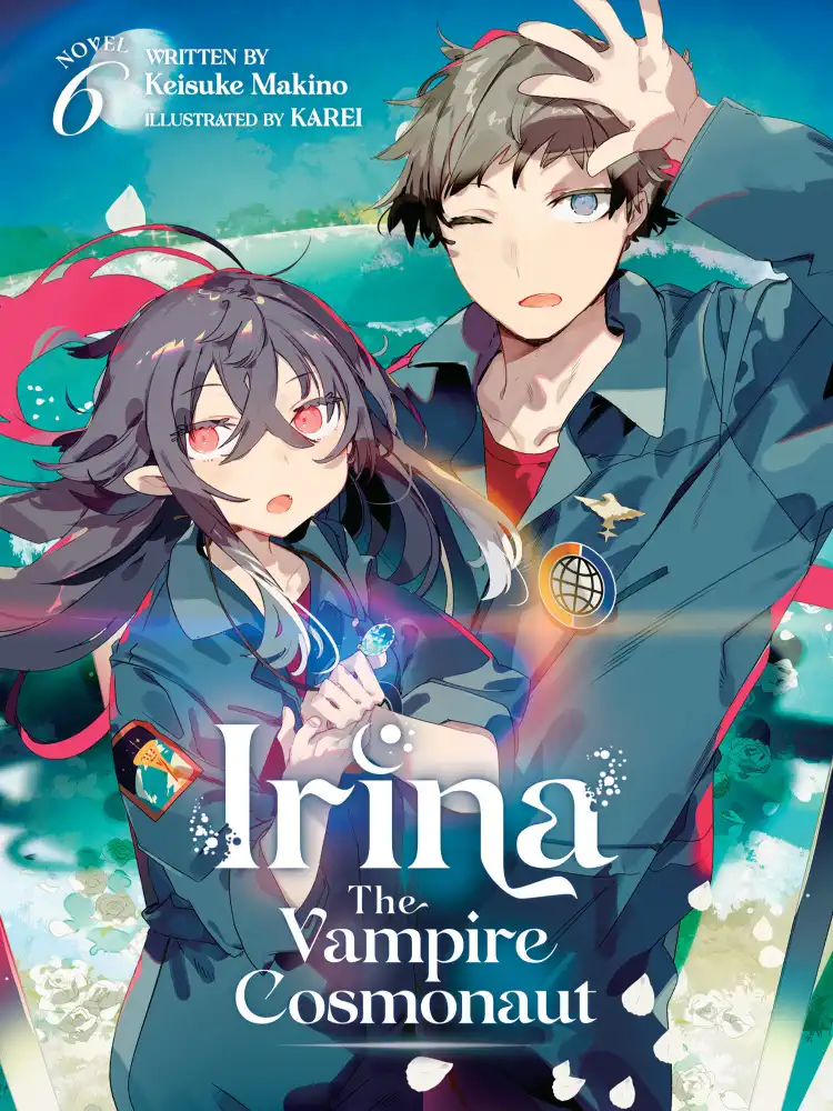 9781685799274 Irina: The Vampire Cosmonaut (Light Novel) Volume 06