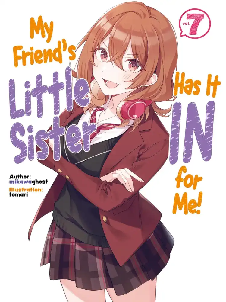 9781718326866 My Friend's Little Sister Has It in for Me! (Light Novel) Volume 07