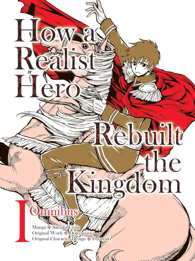 How a Realist Hero Rebuilt the Kingdom 2-In-1 Omnibus Edition [01-02] Volume 01