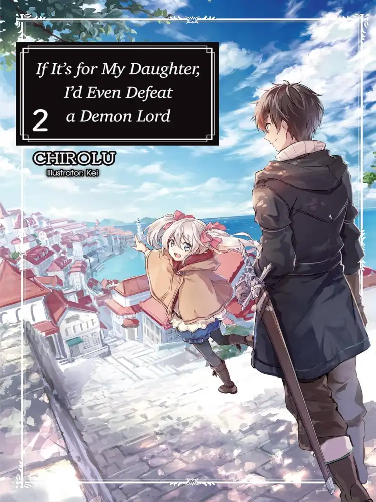 9781718353015 If It's for My Daughter, I'd Even Defeat a Demon Lord (Light Novel) Volume 02