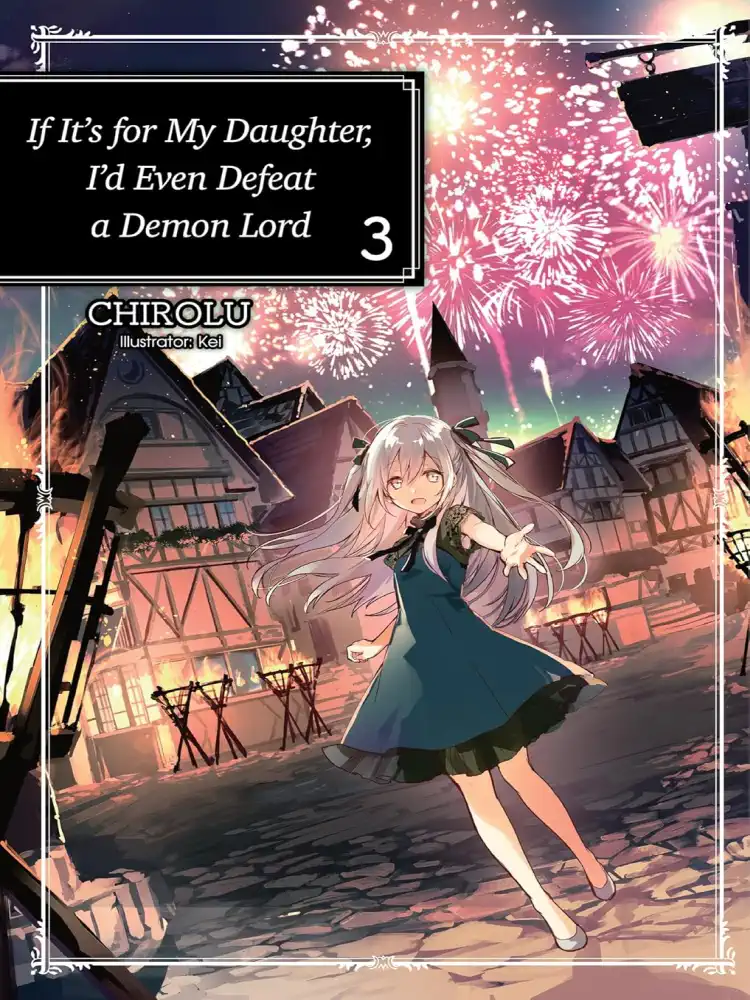 9781718353022 If It's for My Daughter, I'd Even Defeat a Demon Lord (Light Novel) Volume 03