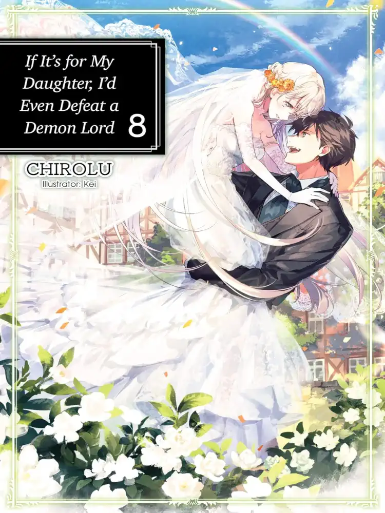 9781718353077 If It's for My Daughter, I'd Even Defeat a Demon Lord (Light Novel) Volume 08