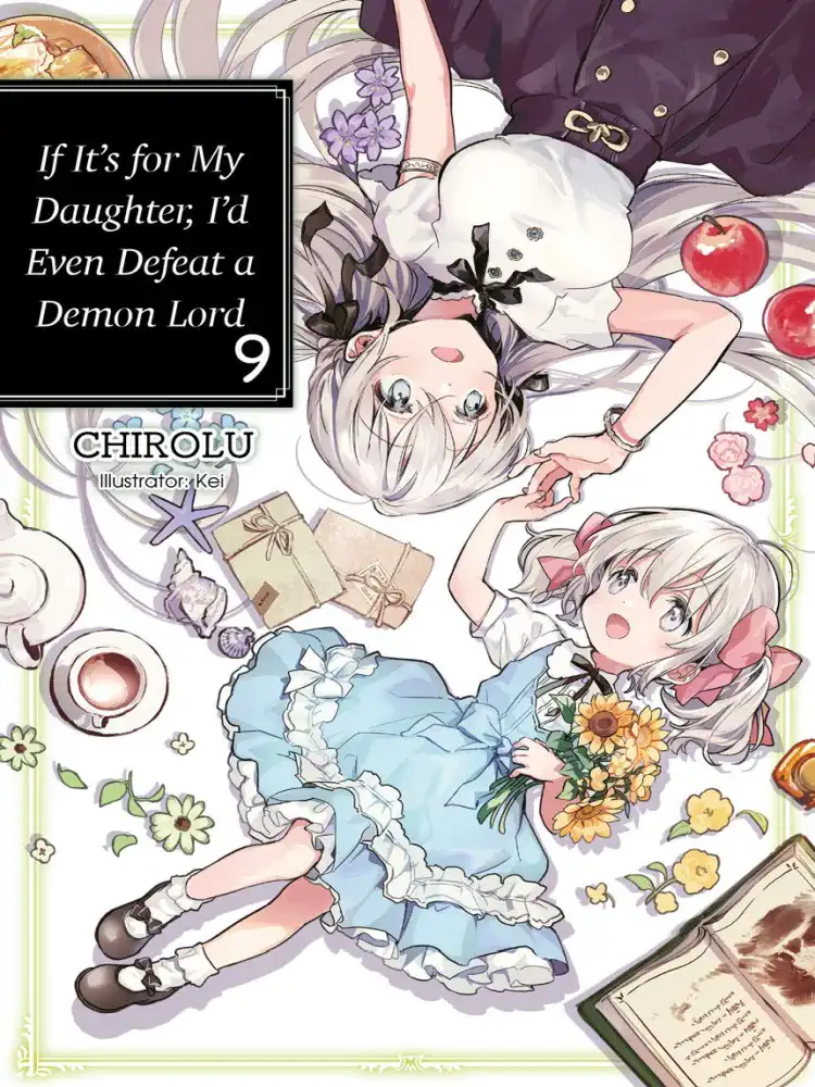 9781718353084 If It's for My Daughter, I'd Even Defeat a Demon Lord (Light Novel) Volume 09
