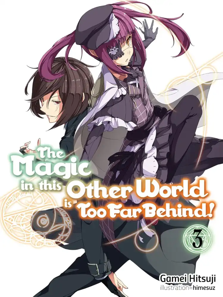 9781718354029 The Magic in This Other World Is Too Far Behind! (Light Novel) Volume 03