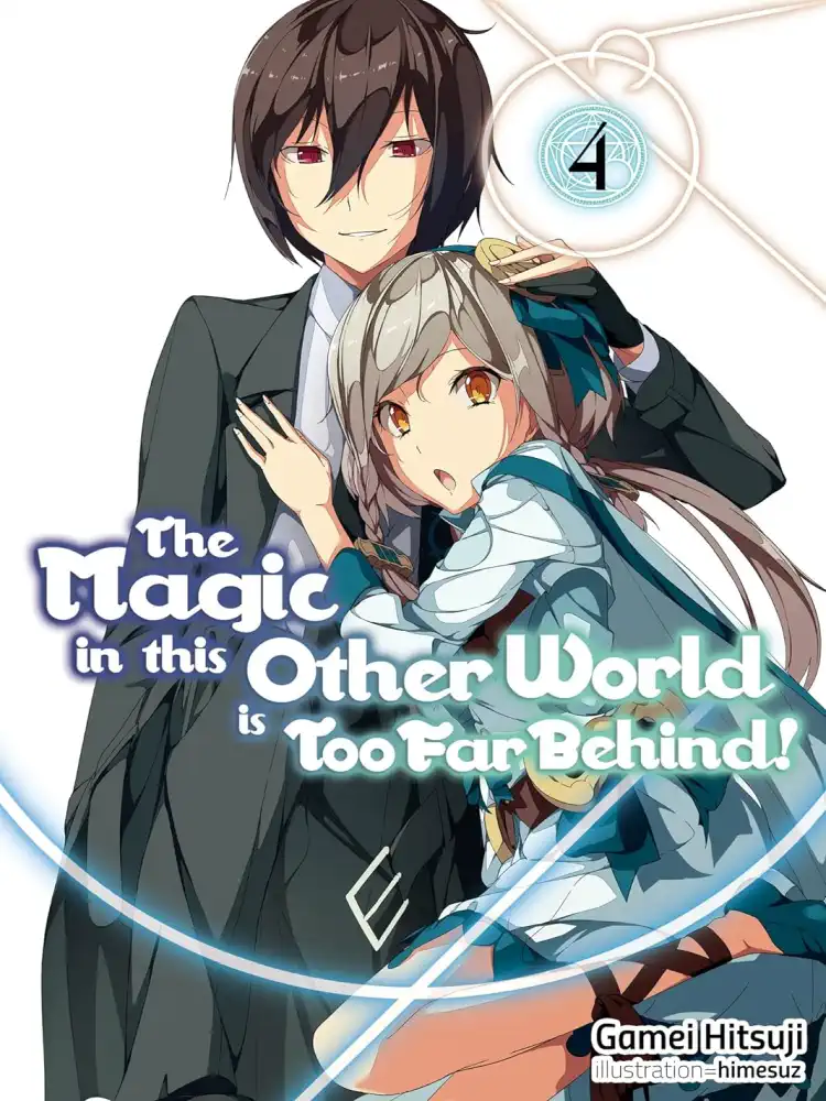 9781718354036 The Magic in This Other World Is Too Far Behind! (Light Novel) Volume 04