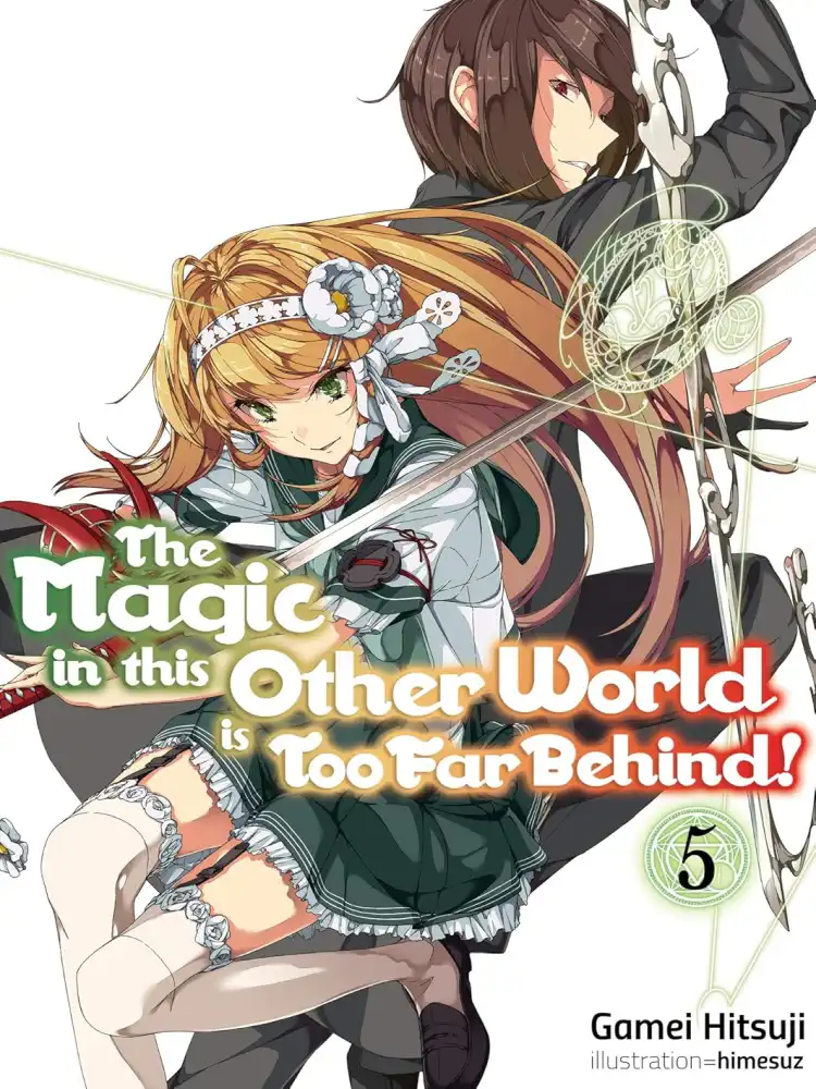 9781718354043 The Magic in This Other World Is Too Far Behind! (Light Novel) Volume 05