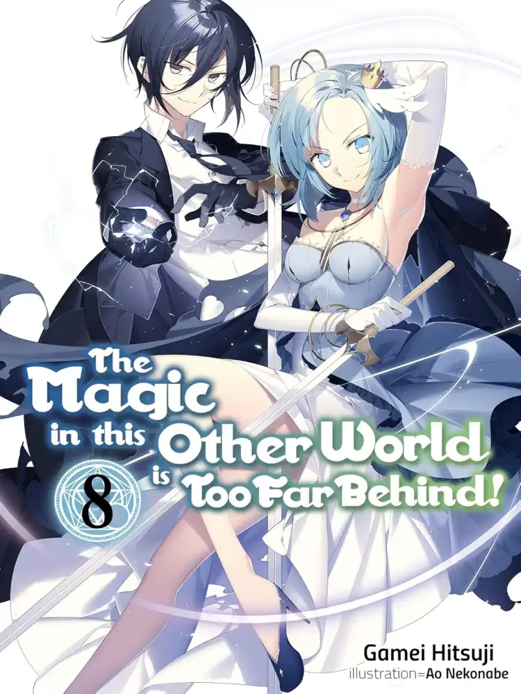 9781718354074 The Magic in This Other World Is Too Far Behind! (Light Novel) Volume 08