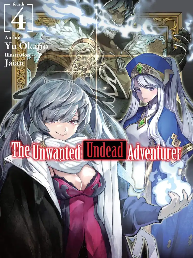 9781718357433 The Unwanted Undead Adventurer (Light Novel) Volume 04