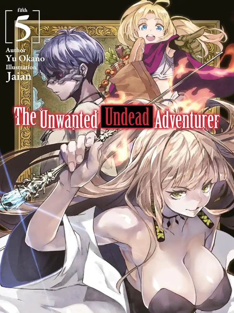 9781718357440 The Unwanted Undead Adventurer (Light Novel) Volume 05