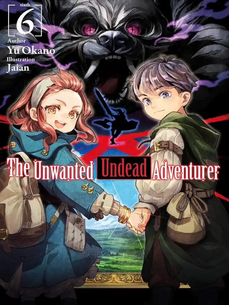 9781718357457 The Unwanted Undead Adventurer (Light Novel) Volume 06