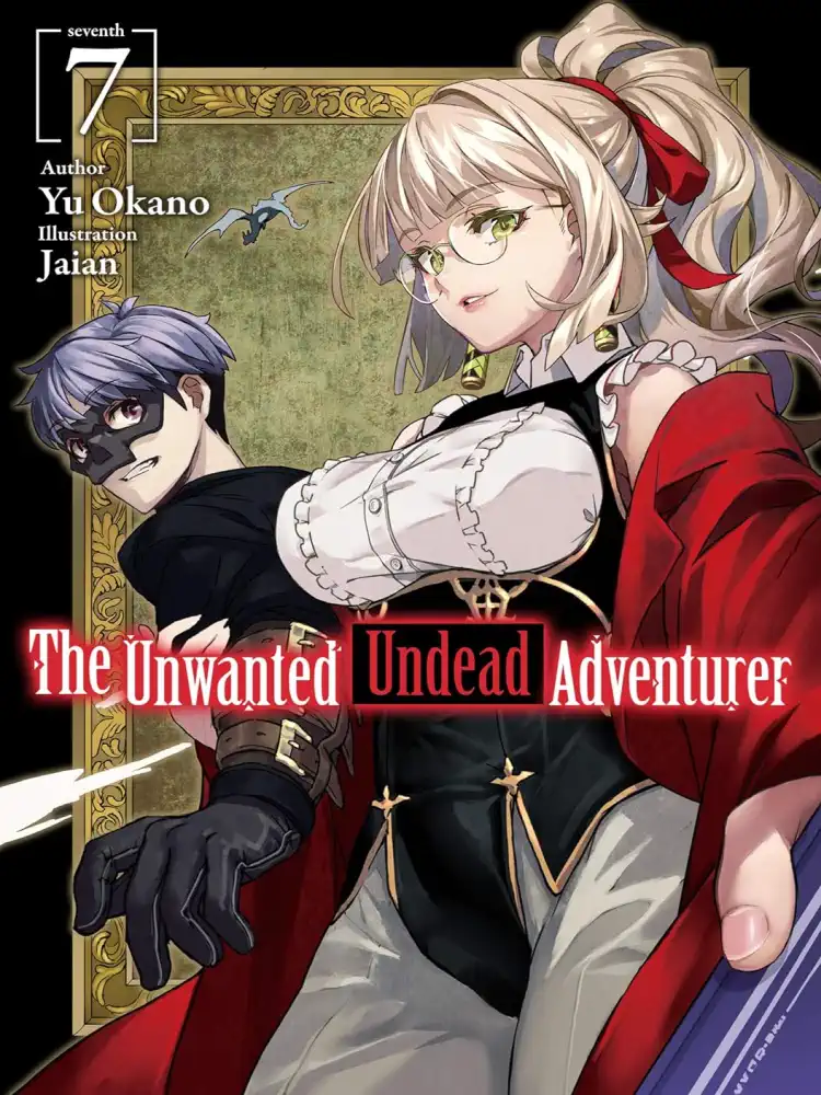 9781718357464 The Unwanted Undead Adventurer (Light Novel) Volume 07