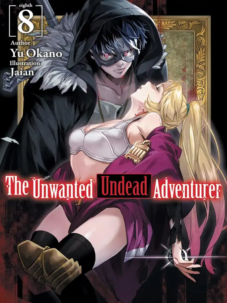 9781718357471 The Unwanted Undead Adventurer (Light Novel) Volume 08