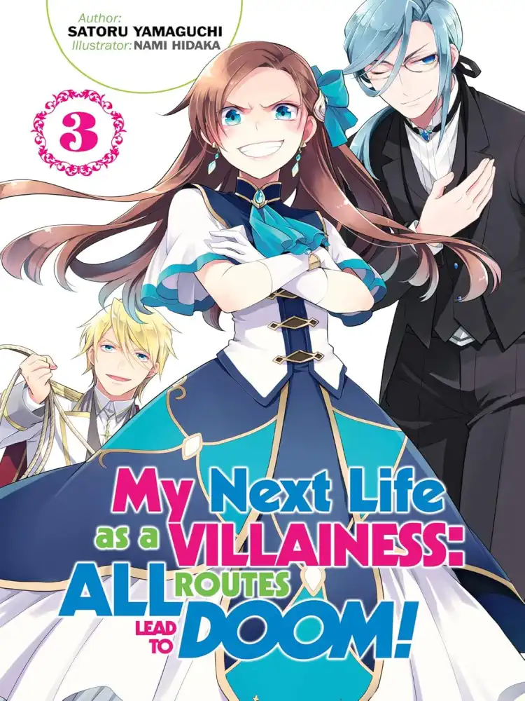 My Next Life as a Villainess: All Routes Lead to Doom! (Light Novel) Volume 03