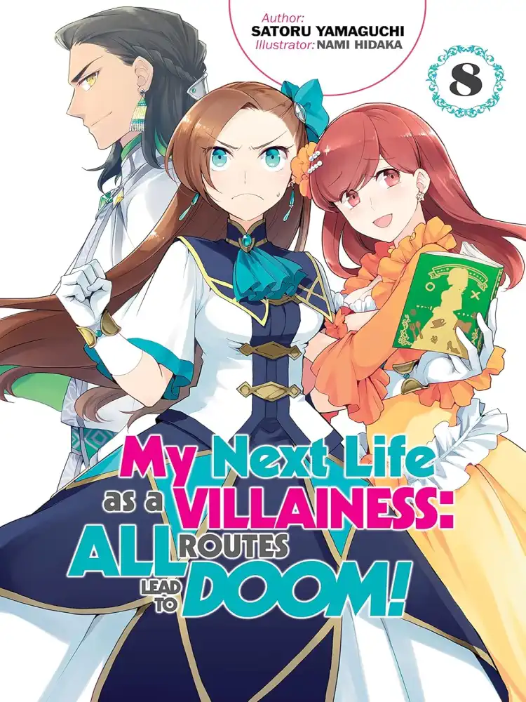 My Next Life as a Villainess: All Routes Lead to Doom! (Light Novel) Volume 08
