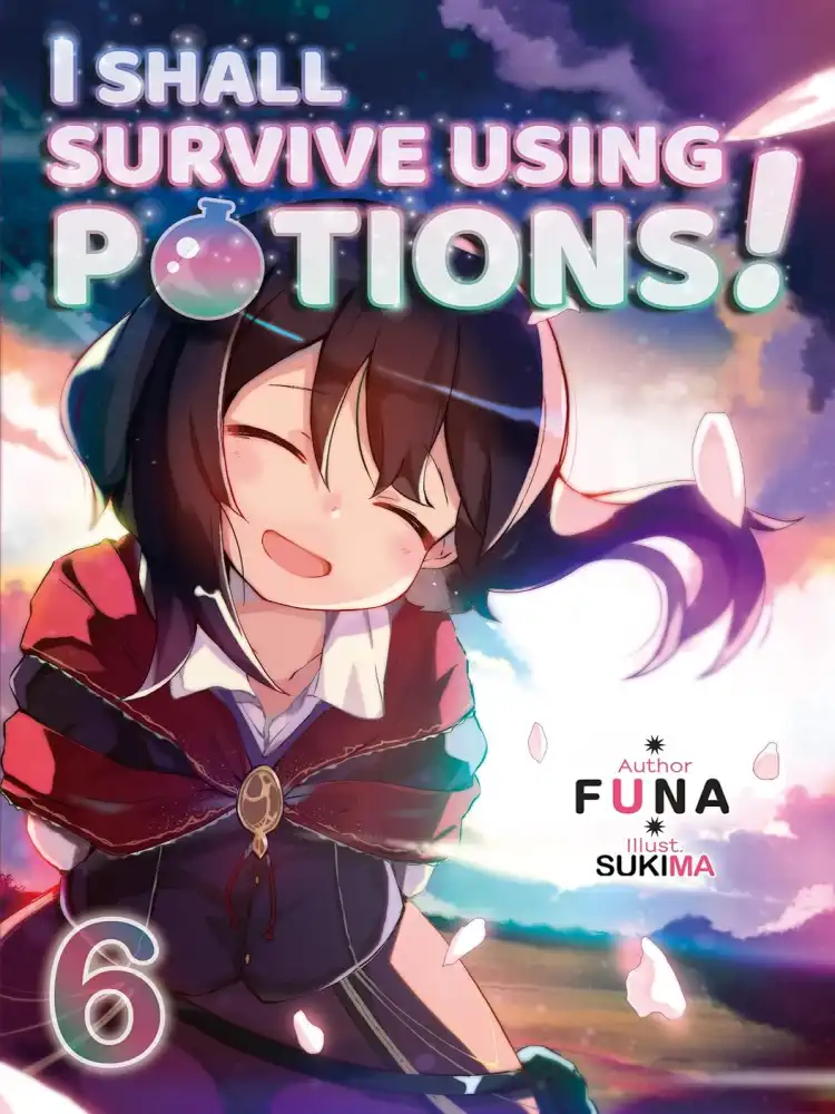 9781718371958 I Shall Survive Using Potions! (Light Novel) Volume 06