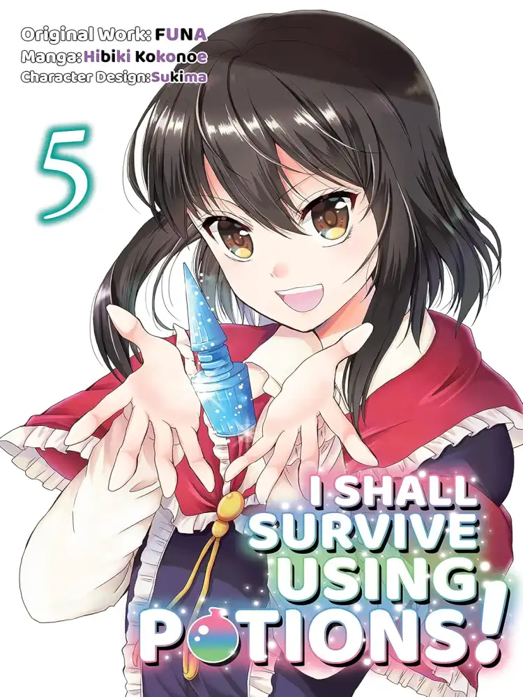 I Shall Survive Using Potions! Volume 05